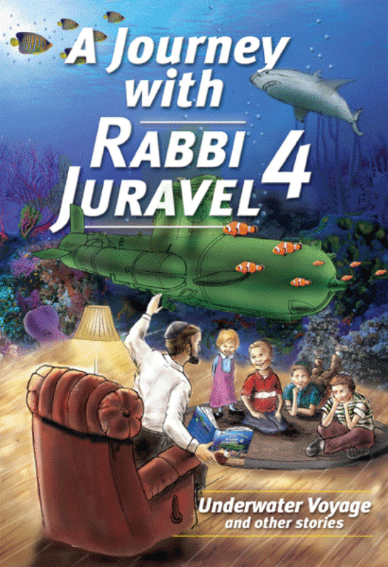 A Journey With Rabbi Juravel - Volume 4