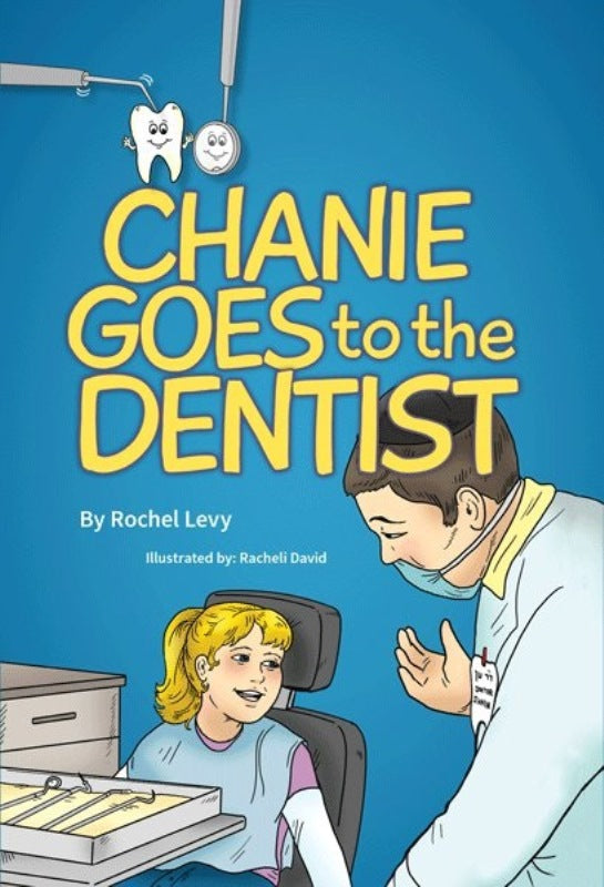 Chanie Goes To The Dentist