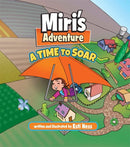 Miri's Adventures A Time To Soar