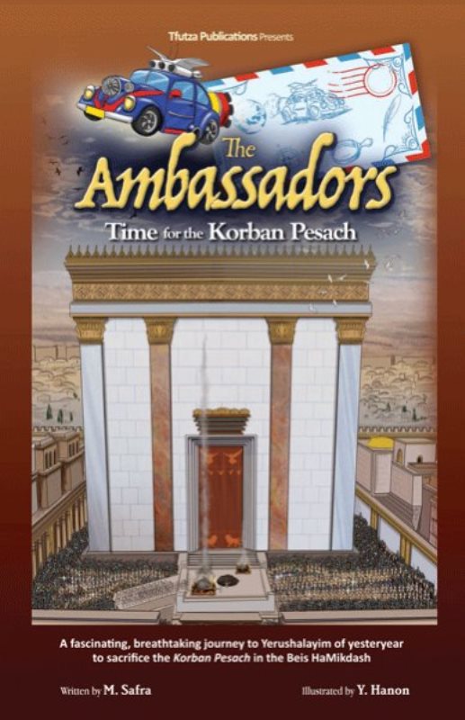 The Ambassadors: Time for The Korban Pesach