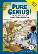 Pure Genius! The Torah Wisdom of Gedolei Yirael Saves The Day - Volume 1