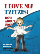 I Love My Tzitzis? How About You?
