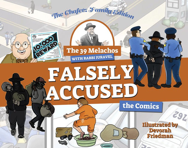 The 39 Melachos with Rabbi Juravel - Falsely Accused