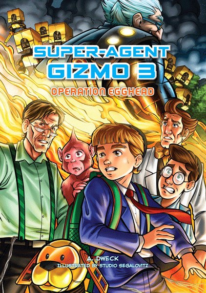 Super-Agent Gizmo: Operation Egghead - Volume 3