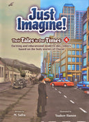 Just Imagine! Their Tales In Our Times - Volume 4