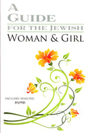 A Guide For The Jewish Woman & Girl