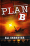 Plan B - A Novel of Suspense and Deceit