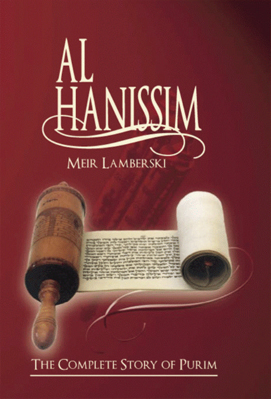 Al Hanissim: The Complete Story of Purim