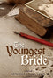 The Youngest Bride - A Novel