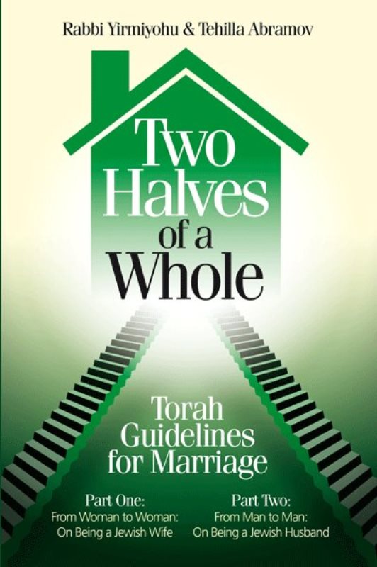 Two Halves of a Whole: Torah Guidelines for Marriage