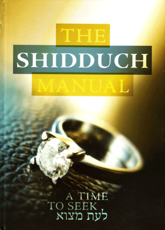 The Shidduch Manual: A Time To Seek