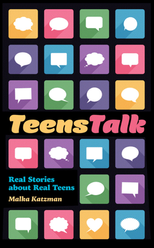 Teens Talk: Real Stories About Real Teens