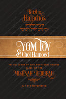 Kitzur Halachos: Yom Tov & Chol Hamoed