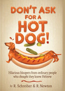 Don't Ask For A Hot Dog!