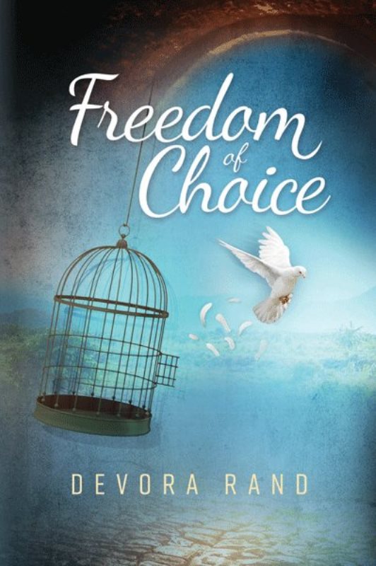 Freedom of Choice - A Novel