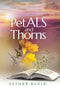 PetALS and Thorns