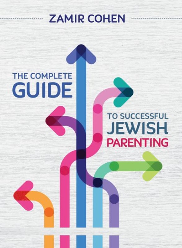 The Complete Guide to Successful Jewish Parenting