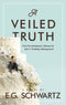 A Veiled Truth - A Novel