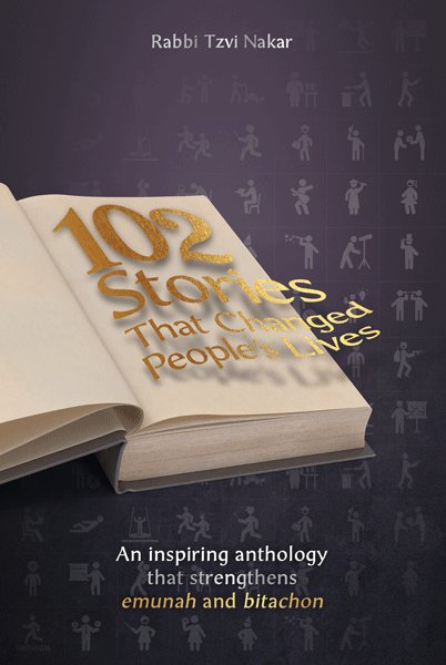 102 Stories That Changed People's Lives - Volume 1