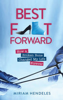 Best Foot Forward - A Novel