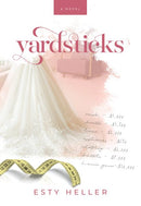 Yardsticks - A Novel