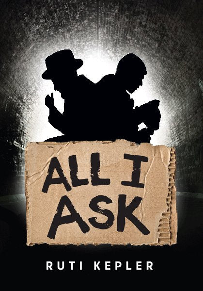 All I Ask - A Novel