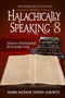 Halachically Speaking - Volume 8