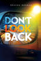 Don't Look Back - A Novel