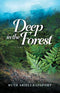 Deep in the Forest - A Novel