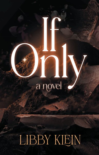 If Only - A Novel