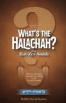 What's The Halachah? with Rav Zev Smith - Volume 1
