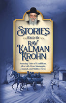 Stories Told By Rav Kalman Krohn - Volume 1