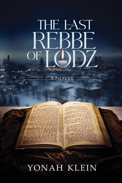 The Last Rebbe of Lodz - A Novel