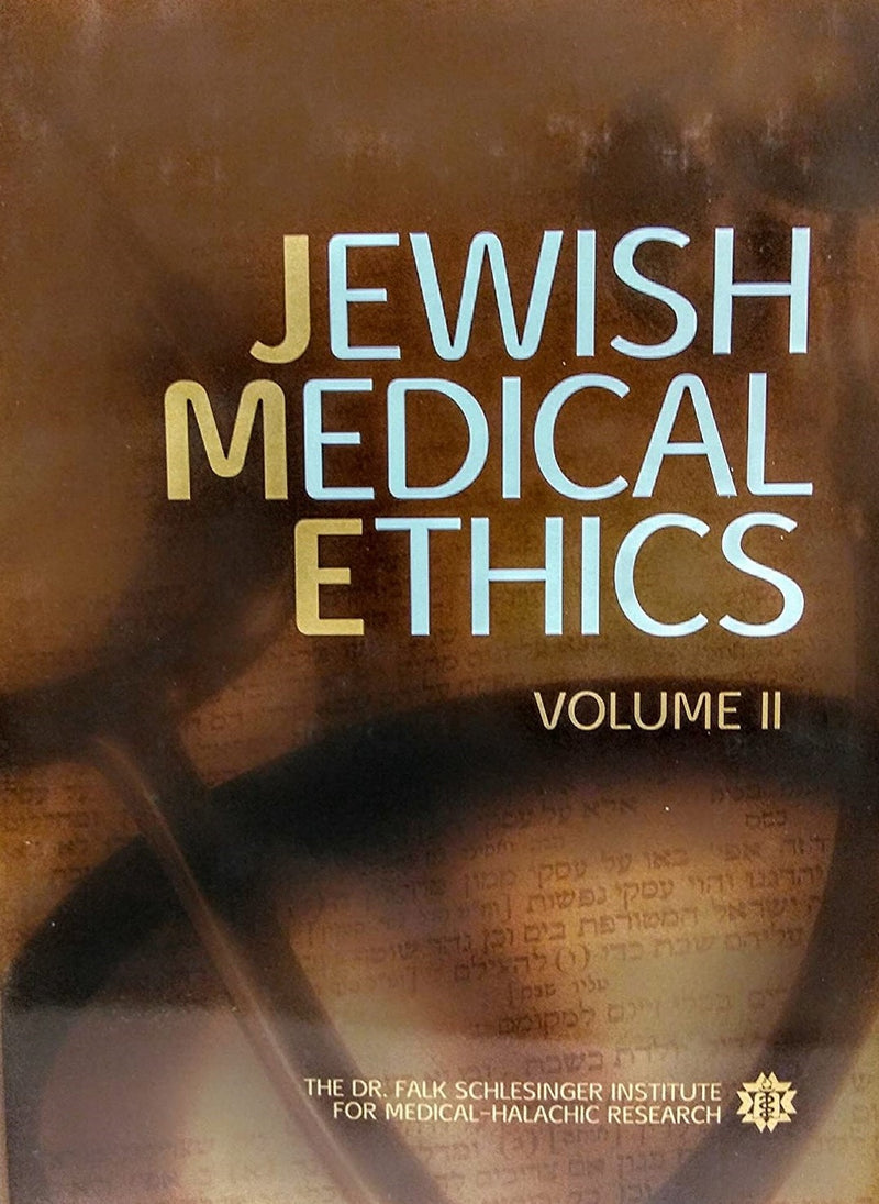 Jewish Medical Ethics Volume 2