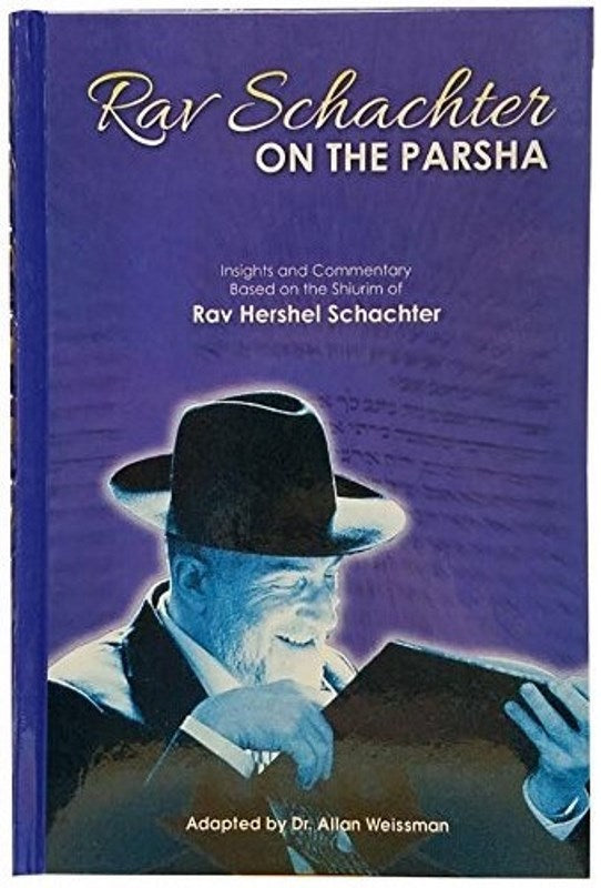 Rav Schachter on The Parsha