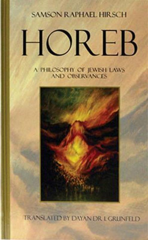 Horeb - A Philosophy of Jewish Laws And Observances