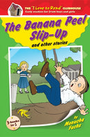 Children's Learning Series: The Banana Peel Slip-Up And Other Stories
