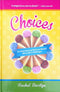 Choices - An Assortment of Delicious Stories