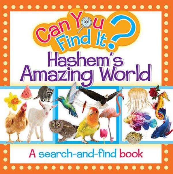 Can You Find It? A Search-and-Find Book - Hashem's Amazing World