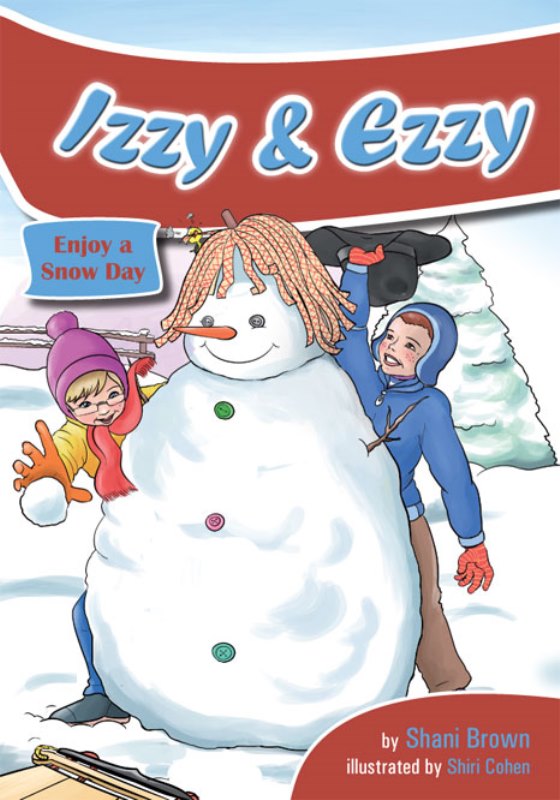 Izzy And Ezzy: Enjoy A Snow Day