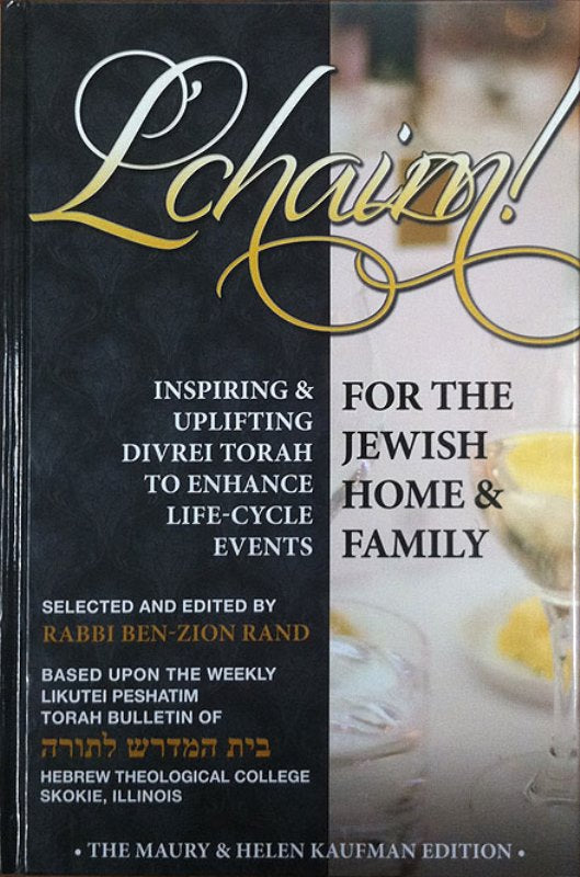 L'Chaim! - Inspiring Divrei Torah For Life - Cycle Events