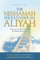 The Neshama Should Have An Aliyah