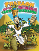 Pharaoh And The Fabulous Frog Invasion