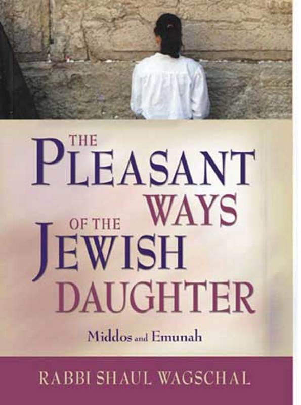Pleasant Ways of The Jewish Daughter