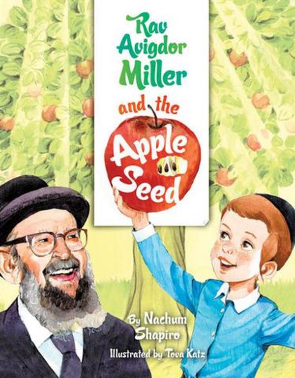 Rav Avigdor Miller And The Apple Seed