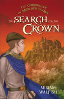 The Chronicals of Meir Ben Yaakov: The Search For The Crown