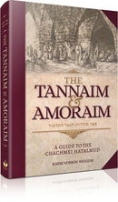 The Tannaim And Amoraim - A Guide To The Chachmei Hatalmud