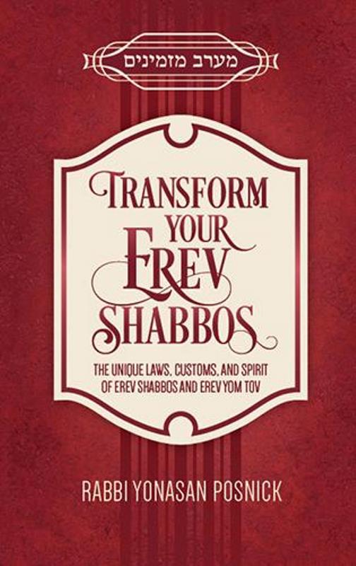 Transform Your Erev Shabbos