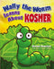 Wally The Worm Learns About Kosher
