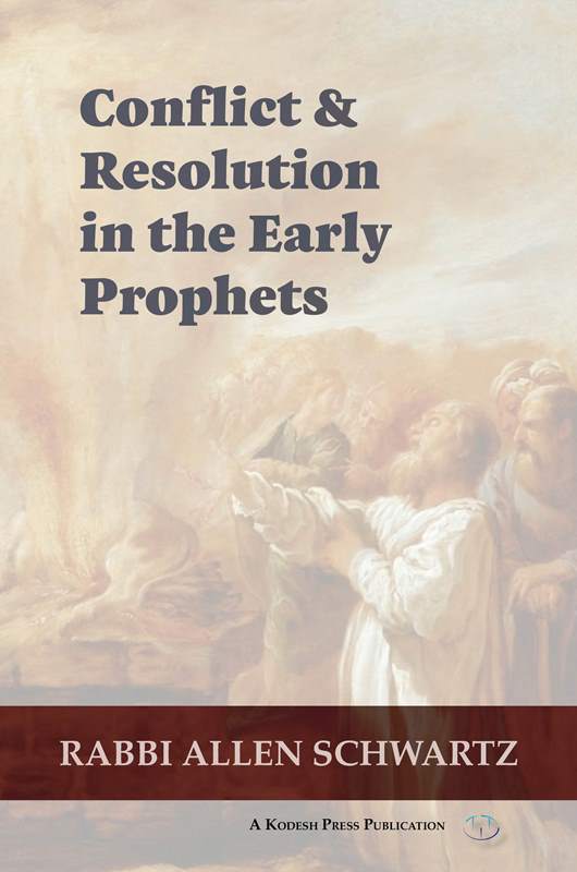 Conflict & Resolution In The Early Prophets